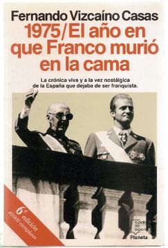 portada 1975/el año en que Franco murio en la cama (Espejo de España)