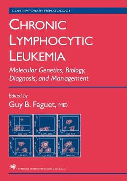 portada chronic lymphocytic leukemia: molecular genetics, biology, diagnosis, and management (en Inglés)