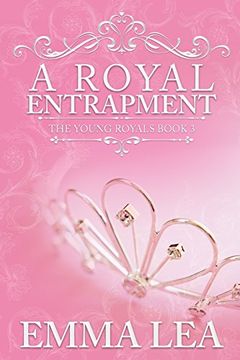 portada A Royal Entrapment: The Young Royals Book 3 (en Inglés)