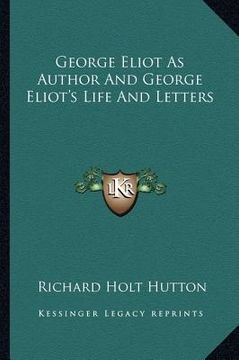 portada george eliot as author and george eliot's life and letters