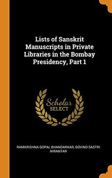 portada Lists of Sanskrit Manuscripts in Private Libraries in the Bombay Presidency, Part 1 (en Inglés)