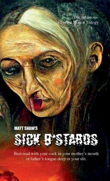 portada Sick B*stards: The Whole Bastard Collection (en Inglés)