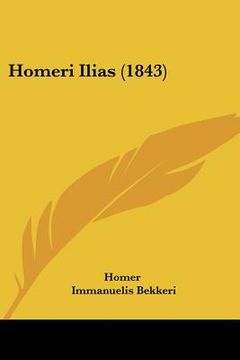 portada homeri ilias (1843) (en Inglés)