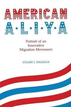portada American Aliya: Portrait of an Innovative Migration Movement