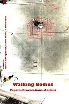 portada Walking Bodies: Papers, Provocations, Actions From Walking’S new Movements, the Conference (en Inglés)