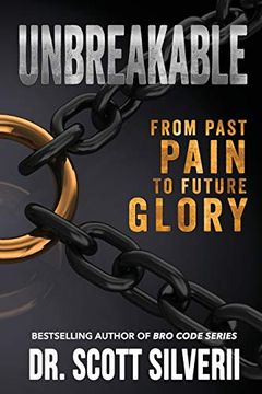 portada Unbreakable: From Past Pain to Future Glory (en Inglés)
