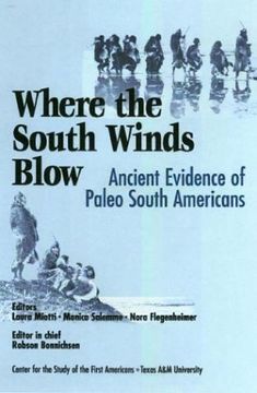 portada Where the South Winds Blow: Ancient Evidence for Paleo South Americans