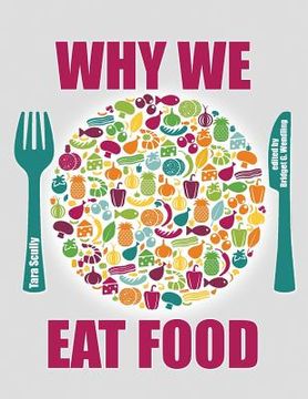 portada Why We Eat Food (en Inglés)