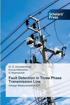 portada Fault Detection in Three Phase Transmission Line (en Inglés)