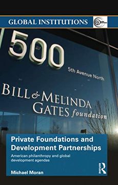 portada Private Foundations and Development Partnerships: American Philanthropy and Global Development Agendas