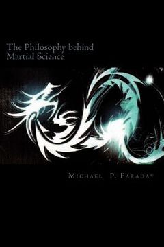 portada The Philosophy behind Martial Science (en Inglés)