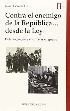 portada Contra el Enemigo de la Republica. Desde la Leyy (in Spanish)