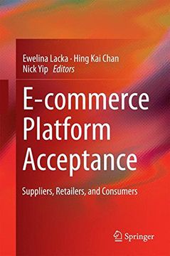 portada E-Commerce Platform Acceptance: Suppliers, Retailers, and Consumers (en Inglés)