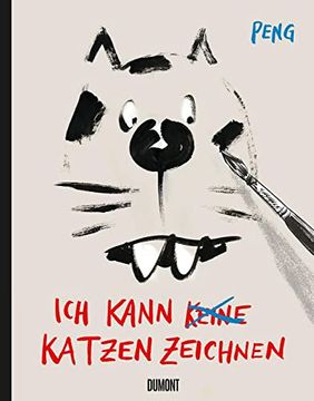 portada Ich Kann (Keine) Katzen Zeichnen: Das Zeichenbuch für Alle Katzenfans (en Alemán)