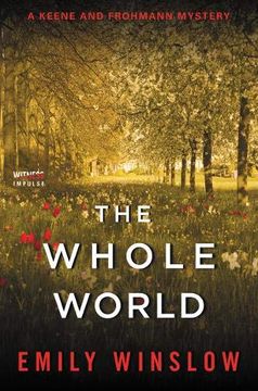 portada The Whole World: A Keene and Frohmann Mystery (en Inglés)
