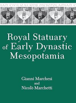 portada Royal Statuary of Early Dynastic Mesopotamia (Mesopotamian Civilizations) (en Inglés)