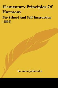 portada elementary principles of harmony: for school and self-instruction (1895) (in English)