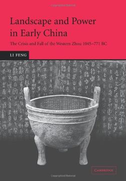 portada Landscape and Power in Early China: The Crisis and Fall of the Western Zhou 1045-771 bc (en Inglés)
