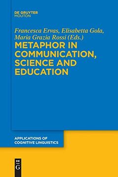 portada Metaphor in Communication, Science and Education (Applications of Cognitive Linguistics [Acl]) (in English)