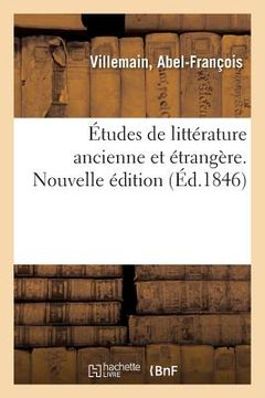 portada Études de Littérature Ancienne Et Étrangère. Nouvelle Édition (in French)