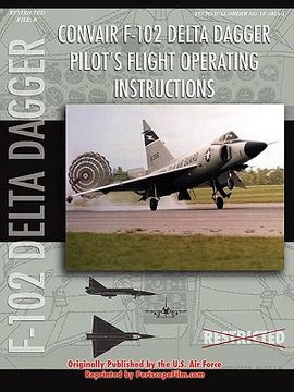 portada convair f-102 delta dagger pilot's flight operating manual
