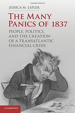 portada The Many Panics of 1837: People, Politics, and the Creation of a Transatlantic Financial Crisis (en Inglés)