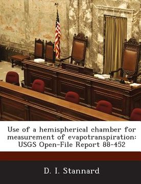 portada Use of a Hemispherical Chamber for Measurement of Evapotranspiration: Usgs Open-File Report 88-452 (en Inglés)