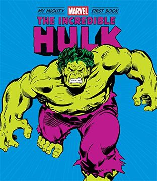 portada Incredible Hulk my Mighty Marvel First Book Board Book (a Mighty Marvel First Book) (en Inglés)