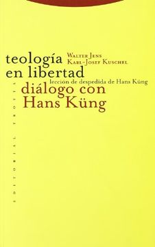 portada Teología en Libertad: Diálogo con Hans Küng (Estructuras y Procesos. Religión)