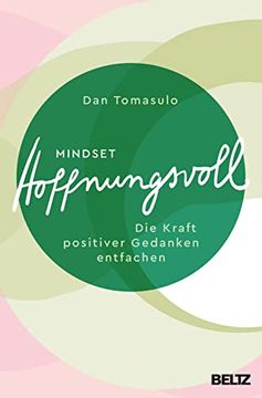 portada Mindset: Hoffnungsvoll: Die Kraft Positiver Gedanken Entfachen (en Alemán)