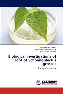 portada biological investigations of root of schoenoplectus grossus (en Inglés)