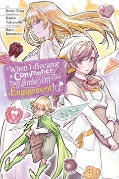 portada When I Became a Commoner, They Broke Off Our Engagement!, Vol. 2: Volume 2