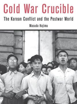 portada Cold War Crucible: The kKorean Conflict and the Postwar World