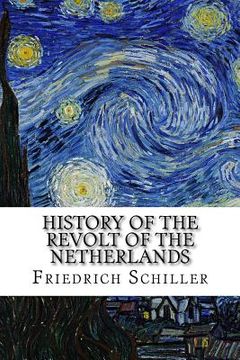 portada History of the Revolt of the Netherlands (en Inglés)