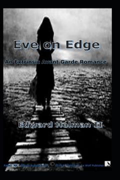 portada Eve on Edge: An Extrinsic Avant Guarde Romance (in English)