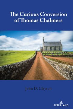 portada The Curious Conversion of Thomas Chalmers (in English)