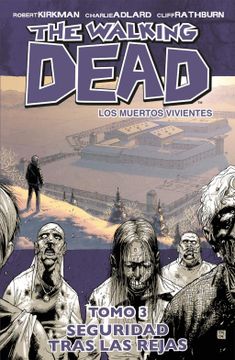 portada The Walking Dead #3. Seguridad Tras las Rejas