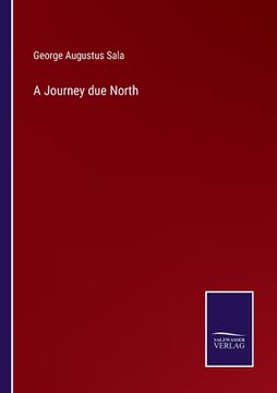 portada A Journey due North (en Inglés)