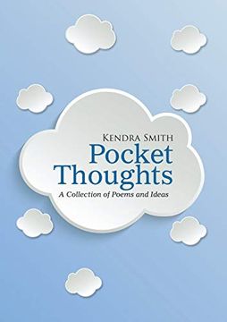 portada Pocket Thoughts: A Collection of Poems and Ideas (en Inglés)