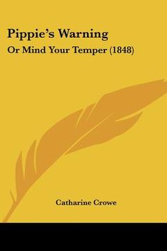 portada pippie's warning: or mind your temper (1848)