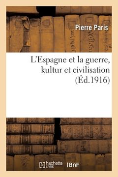 portada L'Espagne et la guerre, kultur et civilisation (en Francés)