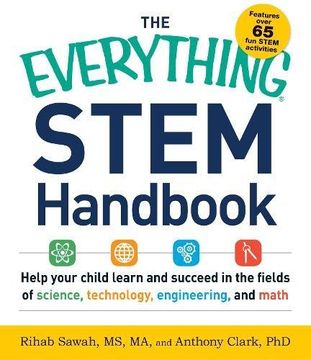 portada The Everything STEM Handbook: Help your child learn and succeed in the fields of science, technology, engineering and math