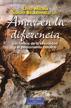 portada Amar en la Diferencia: Las Formas de la Sexualidad y el Pensamiento Cristiano (in Spanish)
