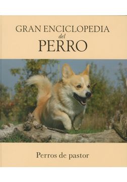 portada Gran Enciclopedia Del Perro: 3 - Perros De Pastor