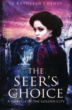 portada The Seer's Choice: A Novella of the Golden City
