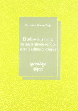 portada EL CULTIVO DE LA MENTE: UN ENSAYO HISTORICO-CRITICO SOBRE LA CULTURA PSICOLOGICA (in Spanish)