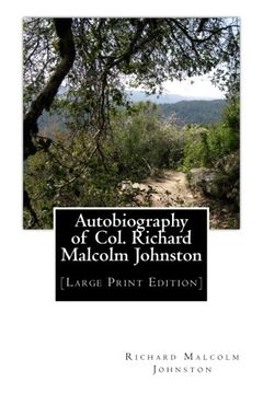 portada Autobiography of Col. Richard Malcolm Johnston: [Large Print Edition]