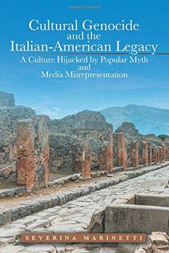 portada Cultural Genocide and the Italian-American Legacy: A Culture Hijacked by Popular Myth and Media Misrepresentation (en Inglés)