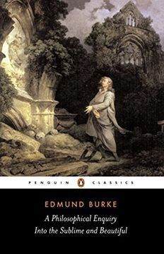 portada A Philosophical Enquiry Into the Origins of the Sublime and Beautiful: And Other Pre-Revolutionary Writings (Penguin Classics) (en Inglés)