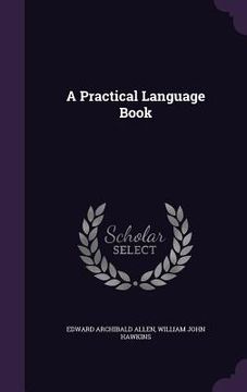 portada A Practical Language Book (en Inglés)